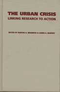 The Urban Crisis: Linking Research to Action