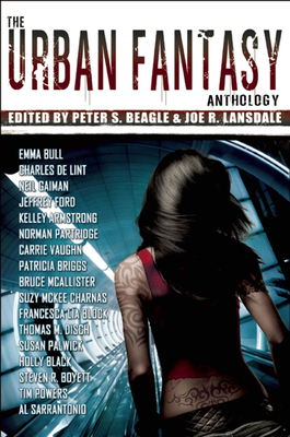 The Urban Fantasy Anthology - Beagle, Peter S (Editor), and Lansdale, Joe R (Editor)