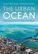 The Urban Ocean: The Interaction of Cities with Water