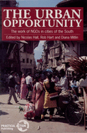 The Urban Opportunity: The Work of Ngos in Cities of the South