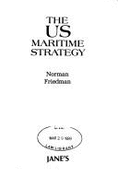 The US maritime strategy - Friedman, Norman