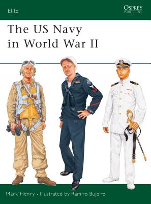 The US Navy in World War II - Henry, Mark