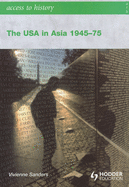 The USA in Asia 1945-1975