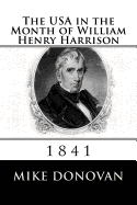 The USA in the Month of William Henry Harrison: 1841