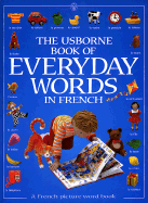 The Usborne Book of Everyday Words in French - Litchfield, Jo