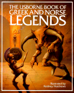 The Usborne Book of Greek and Norse Legends - Evans, Cheryl, and Millard