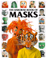 The Usborne Book of Masks - Gibson, R