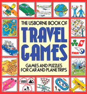 The Usborne Book of Travel Games: Games and Puzzles for Car and Plane Trips