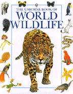 The Usborne Book of World Wildlife
