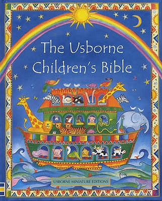 The Usborne Children's Bible - Amery, Heather