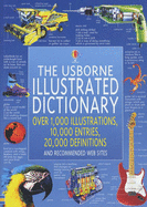 The Usborne Illustrated Dictionary - Bingham, Jane M.