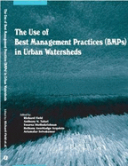 The Use of Best Management Practices (Bmps) in Urban Watersheds