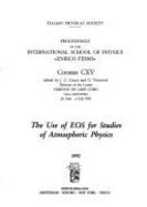 The Use of EOS for Studies of Atomospheric Physics: Varenna on Lake Como, Villa Monastero, 26 June-6 July 1990