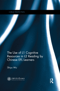 The Use of L1 Cognitive Resources in L2 Reading by Chinese EFL Learners