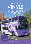 The Use of Vinyls on Buses and Coaches