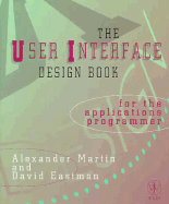 The User Interface Design Handbook for the Applications Programmer
