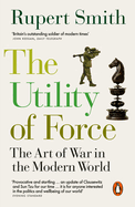 The Utility of Force: Updated with two new chapters
