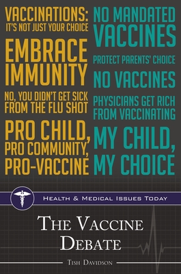 The Vaccine Debate - Davidson, Tish
