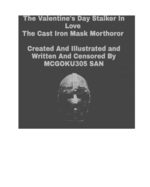 The Valentine's Day Stalker In Love The Cast Iron Mask Morthoror Volume One: The Cast Iron Mask Morthoror Volume One The Erotic Romance Story