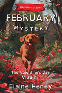 The Valentine's Day Villain Blackthorn Stables February Mystery - Dyslexia Friendly