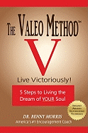 The Valeo Method: Live Victoriously