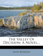 The Valley of Decision: A Novel...