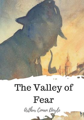 The Valley of Fear - Doyle, Arthur Conan, Sir