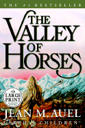 The Valley of Horses - Auel, Jean M