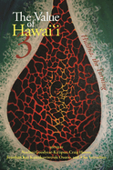 The Value of Hawai i 3: Hulihia, the Turning