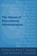 The Values of Educational Administration: A Book of Readings