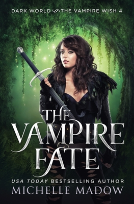 The Vampire Fate - Madow, Michelle