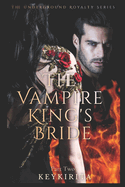 The Vampire Kings Bride: Part Two