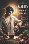 The Vampire's Cookbook: Volume I