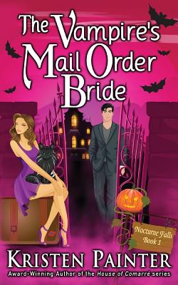 The Vampire's Mail Order Bride - Painter, Kristen