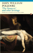 The Vampyre and Other Writings