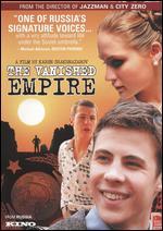 The Vanished Empire
