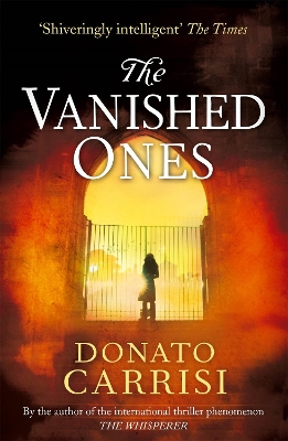 The Vanished Ones - Carrisi, Donato, and Curtis, Howard (Translated by)