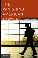 The Vanishing American Lawyer