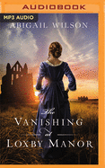 The Vanishing at Loxby Manor