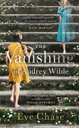 The Vanishing of Audrey Wilde: The spellbinding mystery from the Richard & Judy bestselling author of The Glass House