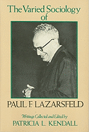 The Varied Sociology of Paul F. Lazarsfeld: Writings