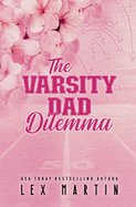 The Varsity Dad Dilemma: Special Edition