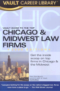 The Vault Guide to the Top Chicago & Midwest Law Firms