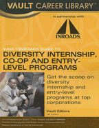 The Vault/Inroads Guide to Diversity Internship, Co-Op and Entry-Level Programs