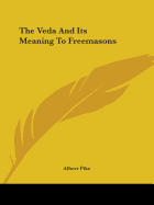 The Veda And Its Meaning To Freemasons