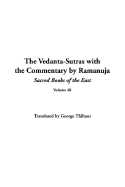 The Vedanta-Sutras with the Commentary by Ramanuja, Sacred Books of the East, Volume 48 - Thibaut, George (Translated by)