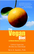 The Vegan Diet as Chronic Disease Prevention: Evidence Supporting the New Four Food Groups
