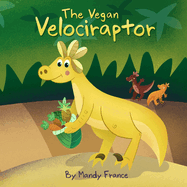The Vegan Velociraptor