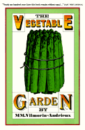 The Vegetable Garden - Vilmorin-Andrieux, M M