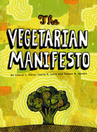 The Vegetarian Manifesto - Perry, Cheryl L, Dr., PH.D.